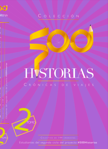 500 Historias - Crónicas de Viajes - Tomo 2