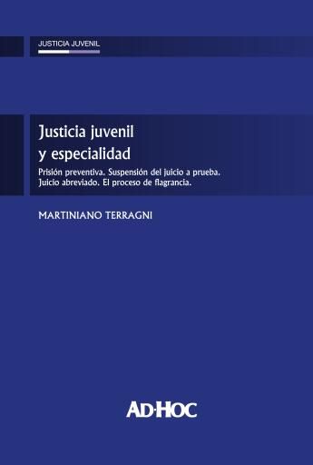 TERRAGNI-Justicia juvenil y especialidad