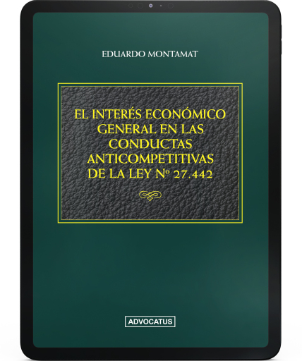 El interés económico general en las conductas anticompetitivas de la ley n° 27.442