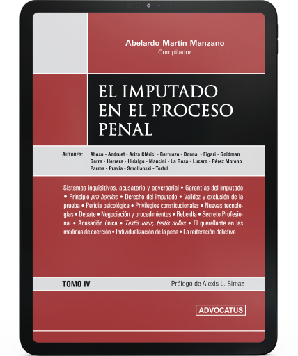 El imputado en el Proceso Penal: Cuarte parte