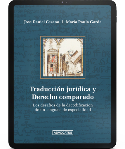 Traducción jurídica y Derecho comparado: los desafíos de la decodificación de un lenguaje de especialidad