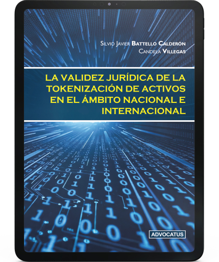 Portada del libro «La validez jurídica de la tokenización de activos en el ámbito nacional e internacional», de Silvio Javier Battello Calderón