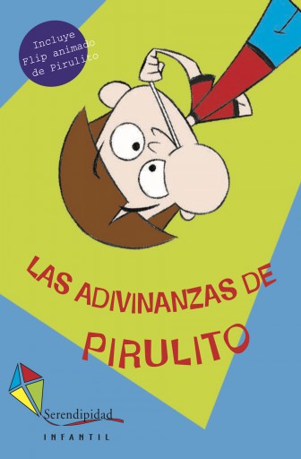LAS ADIVINANZAS DE PIRULITO para todos