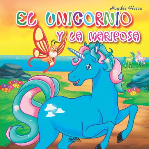 EL UNICORNIO Y LA MARIPOSA, cuento infantil