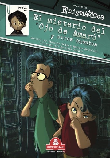 GUSTI EN EL MISTERIO DEL “OJO DE AMARÚ” Y OTROS CUENTOS, colección enigmáticos