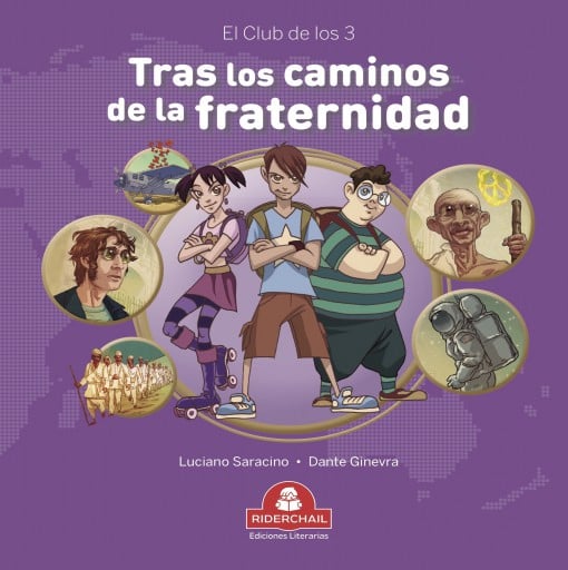 TRAS LOS CAMINOS DE LA FRATERNIDAD, el club de los 3
