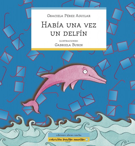HABÍA UNA VEZ UN DELFÍN