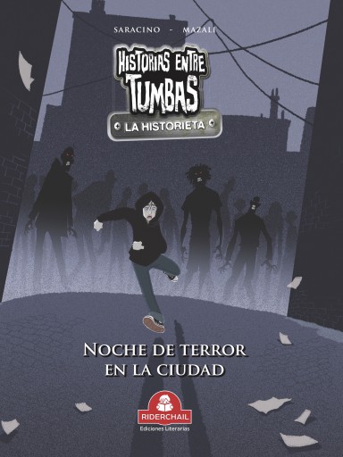 HISTORIAS ENTRE TUMBAS la historieta, noche de terror en la ciudad