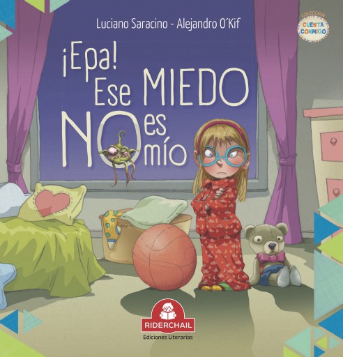 ¡EPA! ESE MIEDO NO ES MÍO, literatura infantil