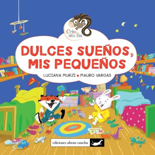 DULCES SUEÑOS, MIS PEQUEÑOS, crin sin fin
