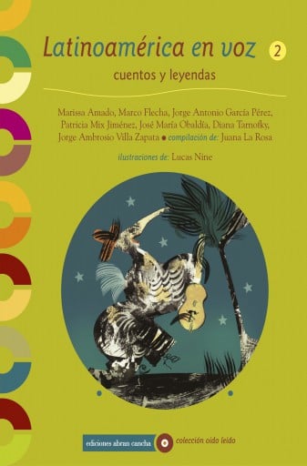 Latinoamérica En Voz 2, cuentos y leyendas