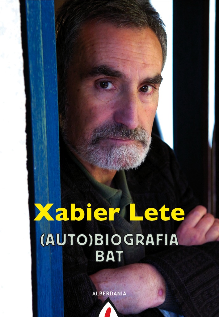 Xabier Lete. (Auto)biografia bat