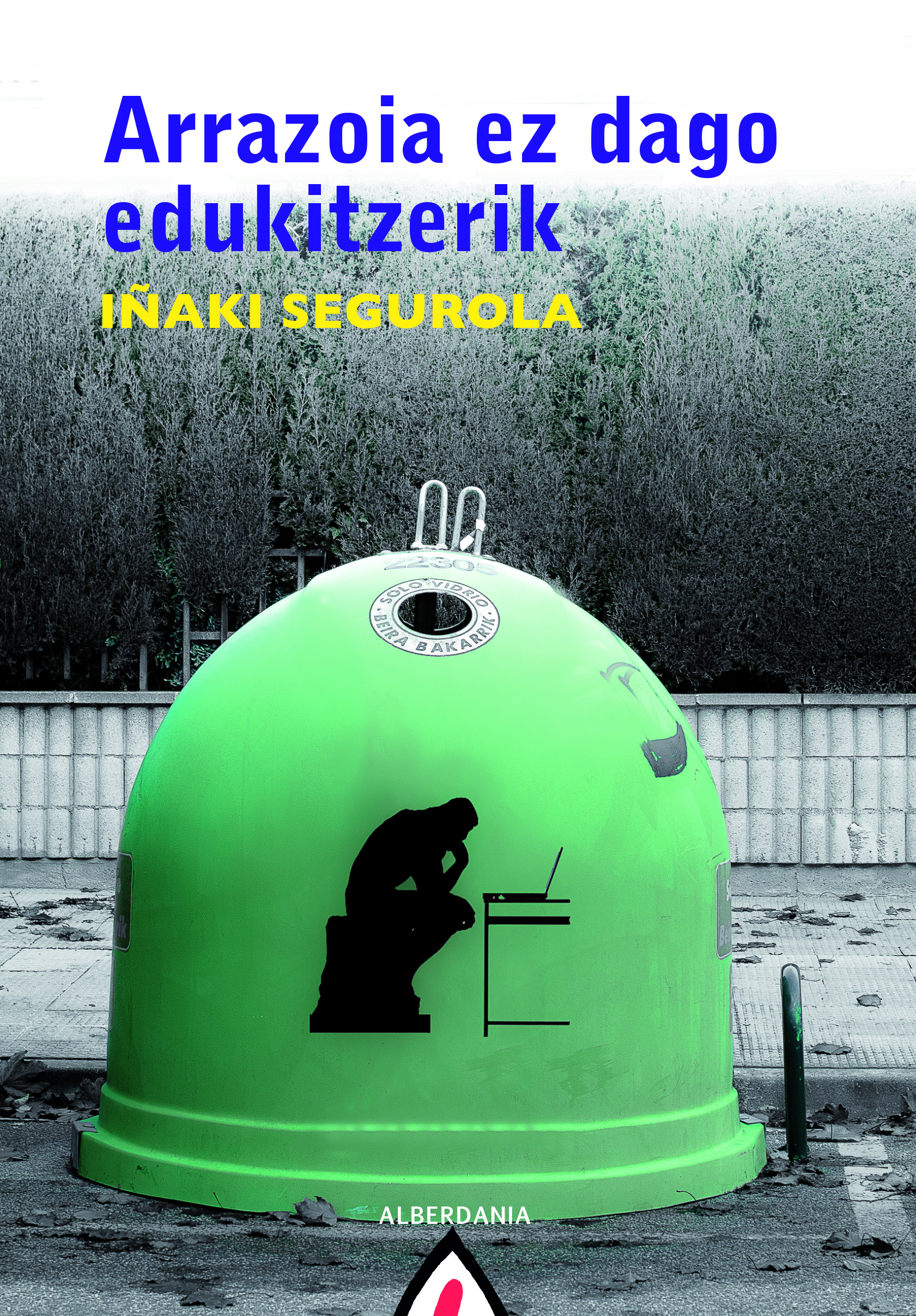 Arrazoia ez dago edukitzerik