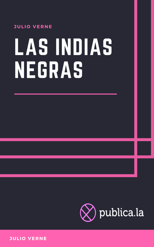 Portada del libro «Las indias negras», de Julio Verne