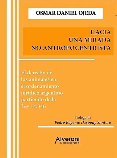 Portada del libro «Hacia una mirada no antropocentrista», de Ojeda Osmar Daniel