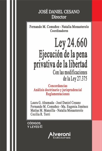 Ley 24.660. Ejecución de la Pena Privativa de la Libertad