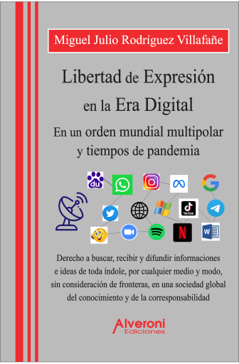 Libertad de Expresión en la Era Digital, en un orden mundial multipolar y tiempos de pandemia