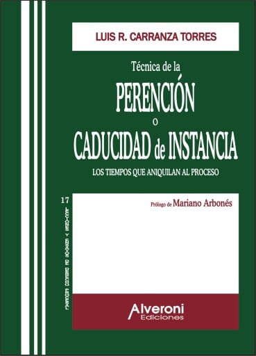 Técnica de la Perención o Caducidad de Instancia
