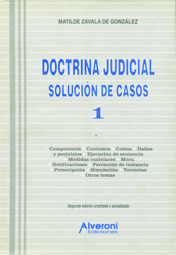 Doctrina Judicial. Solución de Casos 1 - 2ª edición - 1ª reimpresión