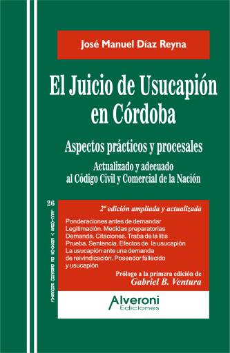 El Juicio de Usucapión en Córdoba - 2ª Edición