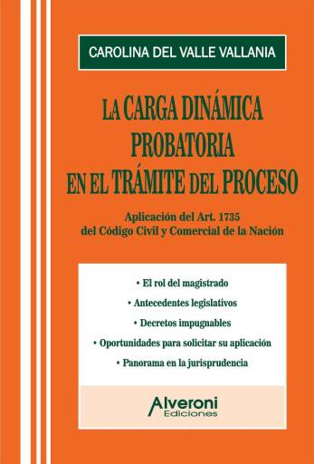 La carga dinámica probatoria durante el trámite del proceso