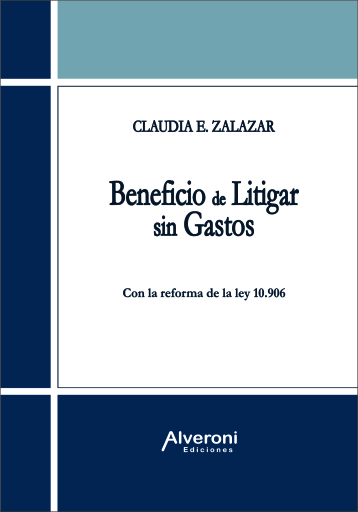 Beneficio de Litigar sin Gastos. Con la reforma de la ley 10.906