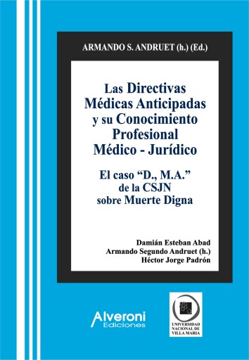 Las Directivas Médicas Anticipadas y su Conocimiento Profesional Médico - Jurídico