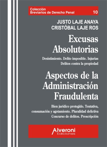 Excusas absolutorias. Aspectos de la administración fraudulenta