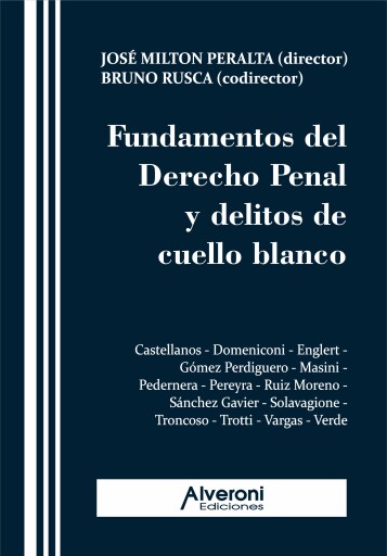 Fundamentos del Derecho Penal y delitos de cuello blanco