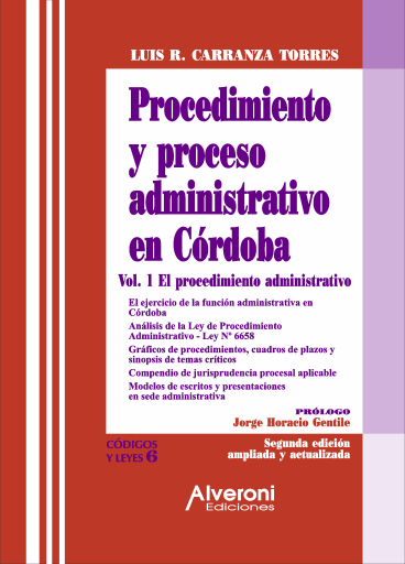 Procedimiento y proceso administrativo en Córdoba. Vol. 1 - 2ª Edición