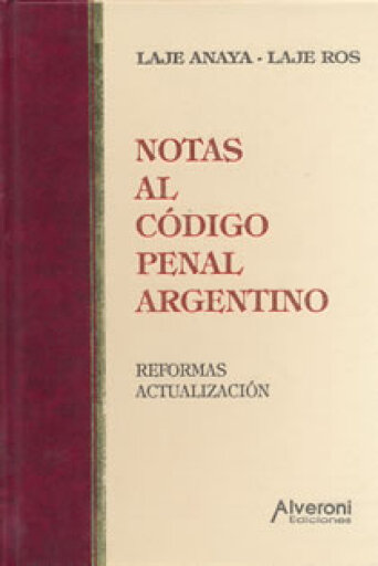 Notas al Código Penal Argentino. Reformas