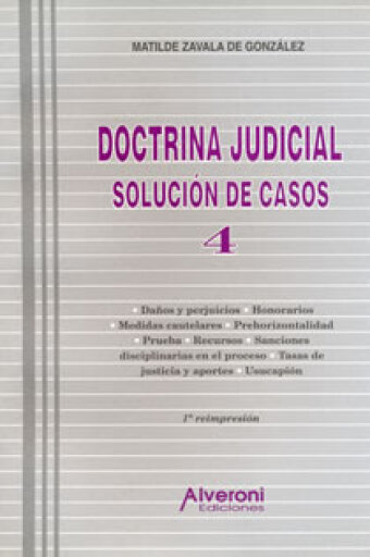 Portada del libro «Doctrina Judicial. Solución de Casos 4», de Zavala de González Matilde