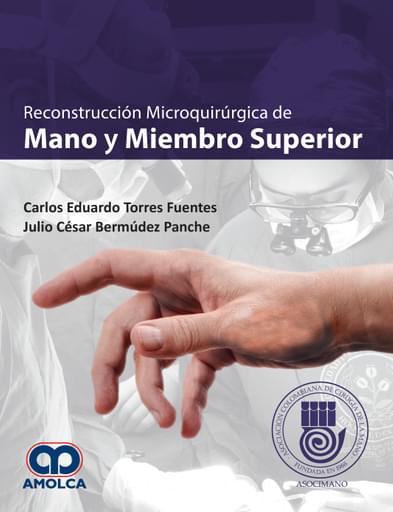 Reconstrucción Microquirúrgica de Mano y Miembro Superior