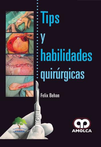 Tips y Habilidades Quirúrgicas
