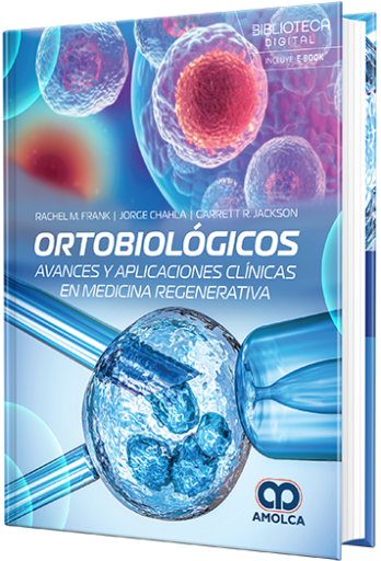 Ortobiológicos. Avances y aplicaciones clínicas en medicina regenerativa