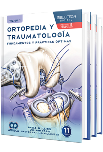 Ortopedia y traumatología. Fundamentos y prácticas óptimas. Tomo 1, 2 y 3