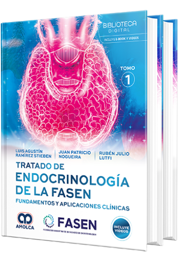 Tratado de endocrinología de la FASEN. Fundamentos y aplicaciones clínicas. Tomo 1 y 2