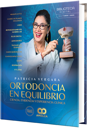 Ortodoncia en equilibrio. Ciencia, evidencia y experiencia clínica
