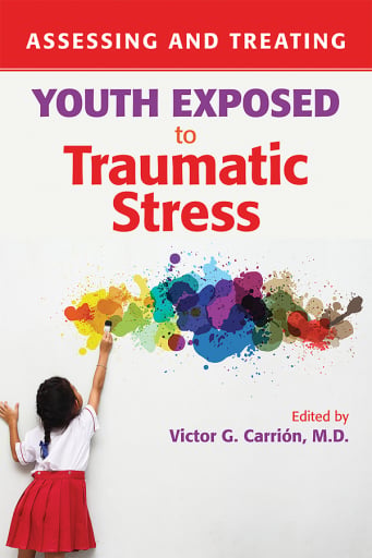 Portada del libro «Assessing and Treating Youth Exposed to Traumatic Stress»