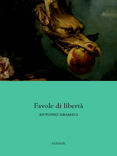 Portada del libro «Favole Di Libertà», de Antonio Gramsci