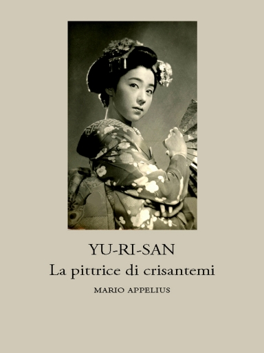 Portada del libro «Yu-Ri-San La Pittrice Di Crisantemi», de Mario Appelius