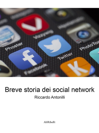 Portada del libro «Breve Storia Dei Social Network», de Riccardo Antonilli