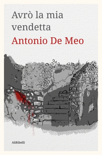 Avrò La Mia Vendetta: (L'indagine Del Giovane Caio)