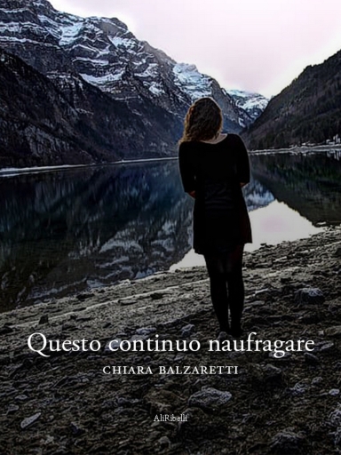 Portada del libro «Questo Continuo Naufragare», de Chiara Balzaretti