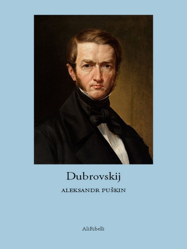 Portada del libro «Dubrovskij», de Aleksandr Puškin