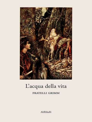 Portada del libro «L'acqua Della Vita», de Fratelli Grimm