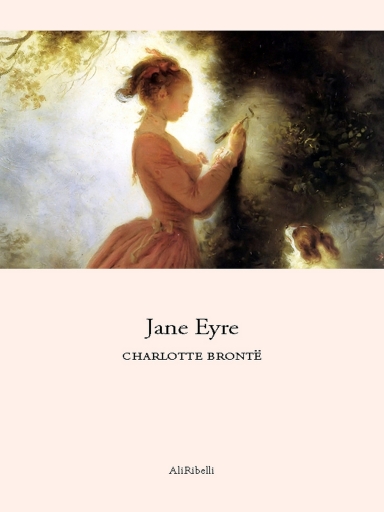 Jane Eyre (O Le Memorie D' Un' Istitutrice)