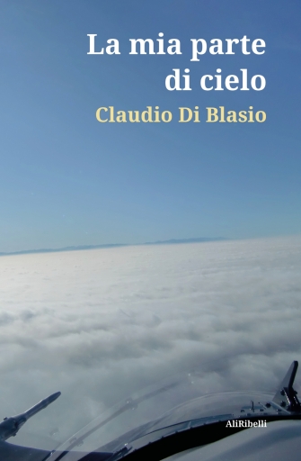 Portada del libro «La Mia Parte Di Cielo», de Claudio Di Blasio