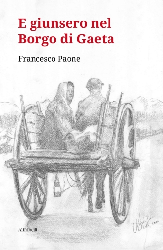 Portada del libro «E Giunsero Nel Borgo Di Gaeta», de Francesco Paone