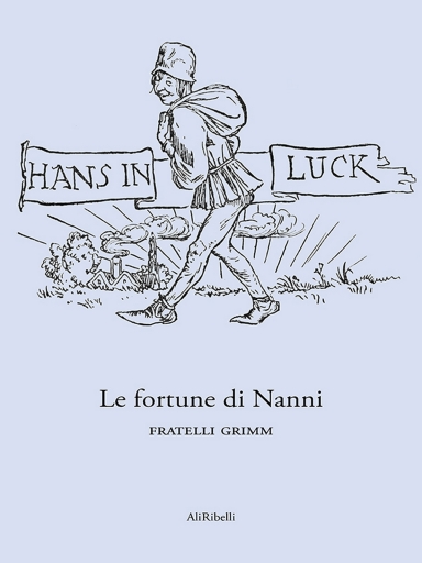 Portada del libro «Le Fortune Di Nanni», de Fratelli Grimm